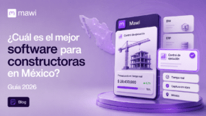 ¿Cuál es el mejor software para constructoras en México? Guía 2026